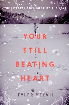 Your Still Beating Heart - Keevil, Tyler