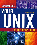 Your Unix: The Ultimate Guide