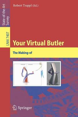 Your Virtual Butler: The Making-Of - Trappl, Robert (Editor)