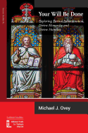 Your Will Be Done: Exploring Eternal Subordination, Divine Monarchy and Divine Humility