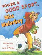 You're a Good Sport, Miss Malarkey
