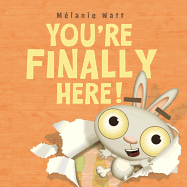 You're Finally Here!