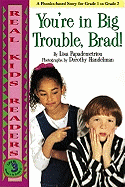 Youre in Big Trouble Brad