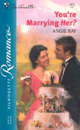 You're Marrying Her? - Ray, Angie