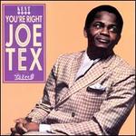 You're Right Joe Tex
