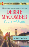 Yours and Mine & the Bachelor Doctor's Bride: A 2-In-1 Collection