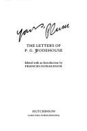 Yours, Plum : the letters of P. G. Wodehouse