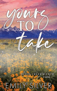 Yours To Take