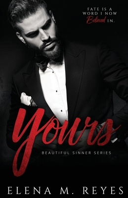 Yours - Reyes, Elena M