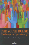 Youth Bulge: Challenge or Opportunity Pb: Challenge or Opportunity?