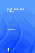 Youth, Crime and Justice