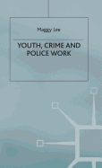 Youth, Crime and Policework