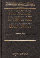 Youth Crime, Deviance, and Delinquency