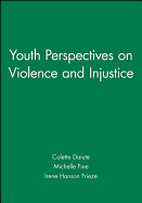 Youth Perspectives on Violence and Injustice