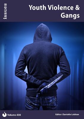 Youth Violence: Issues: PSHE & RSE Resources For Key Stage 3 & 4 - Lobban, Danielle (Editor)
