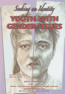 Youth with Gender Issues: Seeking an Identity