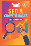 YouTube SEO & Growth Hacks: Ranking Secrets to Increase Views & Subscribers