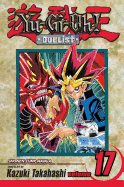 Yu-Gi-Oh!: Duelist, Vol. 17: One-Turn Kill