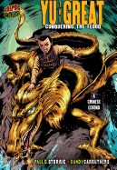 Yu the Great: Conquering the Flood [A Chinese Legend]