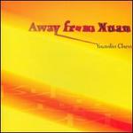 Yuanlin Chen: Away from Xuan