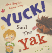 Yuck said the Yak
