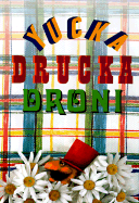 Yucka Drucka Droni