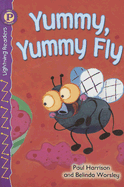 Yummy, Yummy Fly