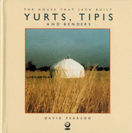Yurts, Tipis and Benders