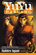 YuYu Hakusho, Vol. 5: Focus Your Mind As One!