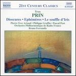Yves Prin: Dioscures; Eph�m�res