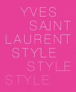 Yves Saint Laurent: Style