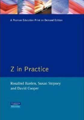 Z in Practice - Cooper, David, and Barden, Rosalind, and Stephey, Susan