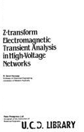 Z-Transform Electromagnetic Transient Analysis in High-Voltage Networks
