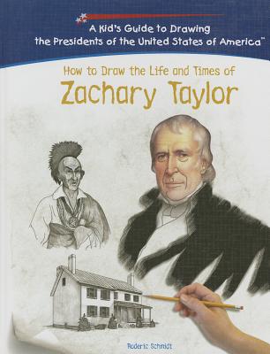 Zachary Taylor - Schmidt, Roderic D