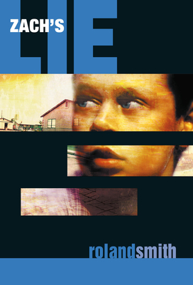 Zach's Lie - Smith, Roland