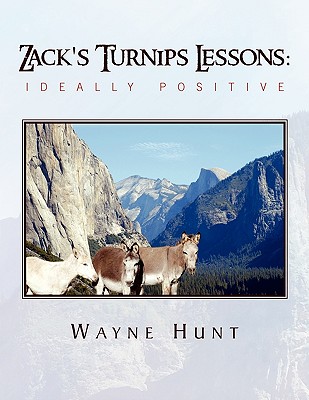 Zack's Turnips Lessons: Ideally Positive - Hunt, Wayne