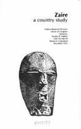 Zaire: A Country Study - Library Of Congress, Federal Research Di (Editor), and Merrill, Tim L (Editor), and Meditz, Sandra W (Editor)