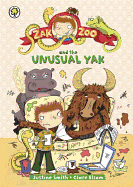 Zak Zoo and the Unusual Yak: Book 4