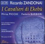 Zandonai: I Cavalieri di Ekeb�