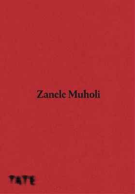 Zanele Muholi - Allen, Sarah (Editor), and Nakamori, Yasufumi (Editor)
