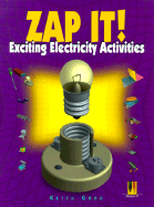 Zap It!: Exciting Electricity Activities