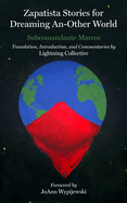 Zapatista Stories for Dreaming an Other World