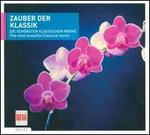 Zauber der Klassik: The most beautiful Classical works
