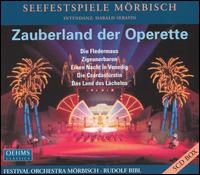 Zauberland der Operette - Adrian Erod (vocals); Andreas Schager (vocals); Artur Stefanowicz (vocals); Christian Baumg�rtel (vocals);...