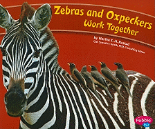 Zebras and Oxpeckers Work Together