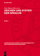Zeichen Und System Der Sprache. Band 1