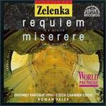 Zelenka: Requiem; Miserere