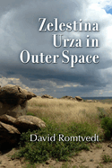 Zelestina Urza in Outer Space