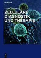 Zellul�re Diagnostik und Therapie