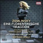 Zemlinsky: Eine Florentinische Trag�die